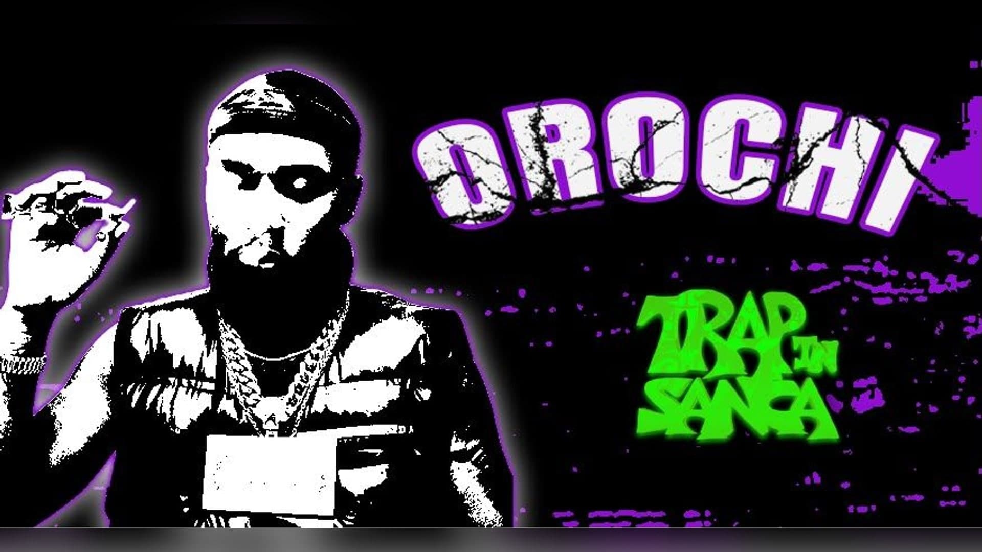 TRAP in Sanca X Orochi
